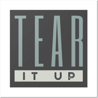 Tear It Up Posters and Art